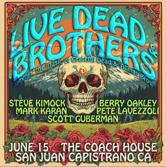 Live Dead & Brothers Perform The Music of Grateful Dead & Allman Bros Live Dead & Brothers Perform The Music of Grateful Dead & Allman Bros