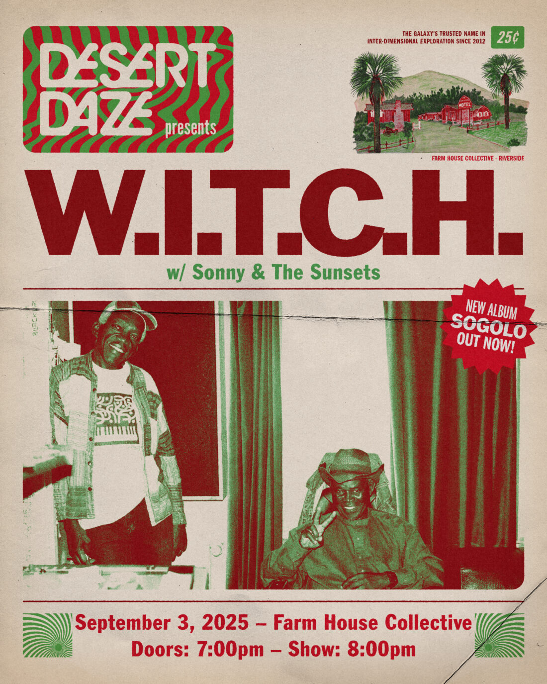 Desert Daze Presents: We Intend To Cause Havoc (WITCH) is playing the Farm House Collective