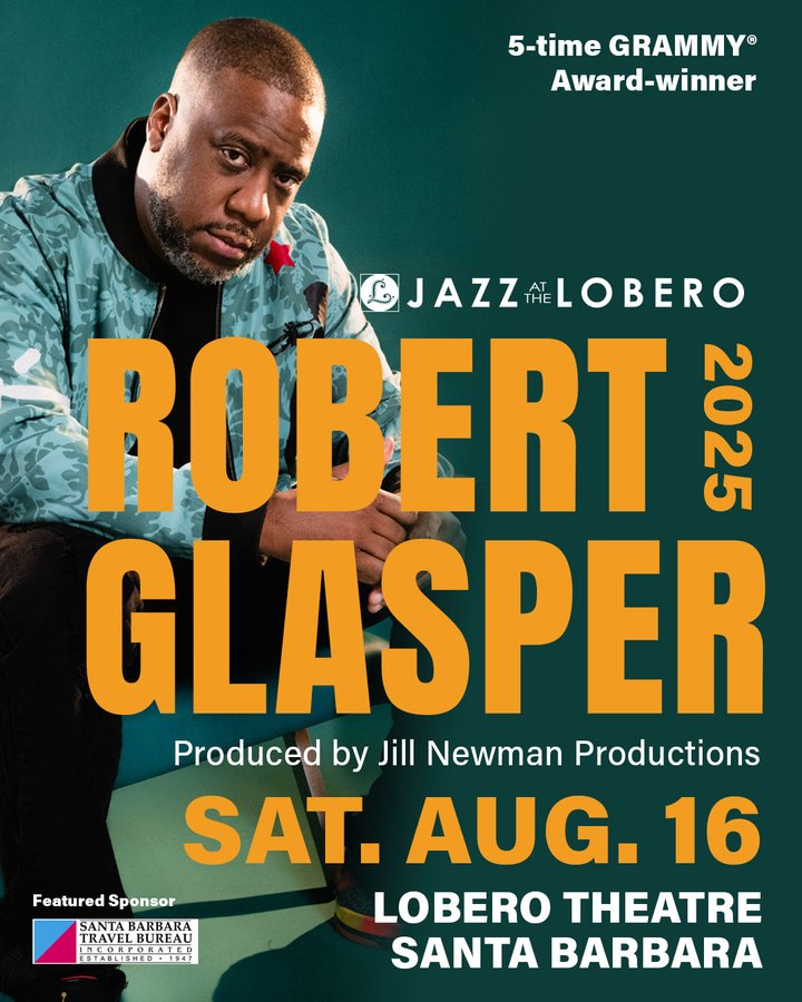 Jazz at Lobero welcomes Robert Glasper to Santa Barbara on August 16th, 2025