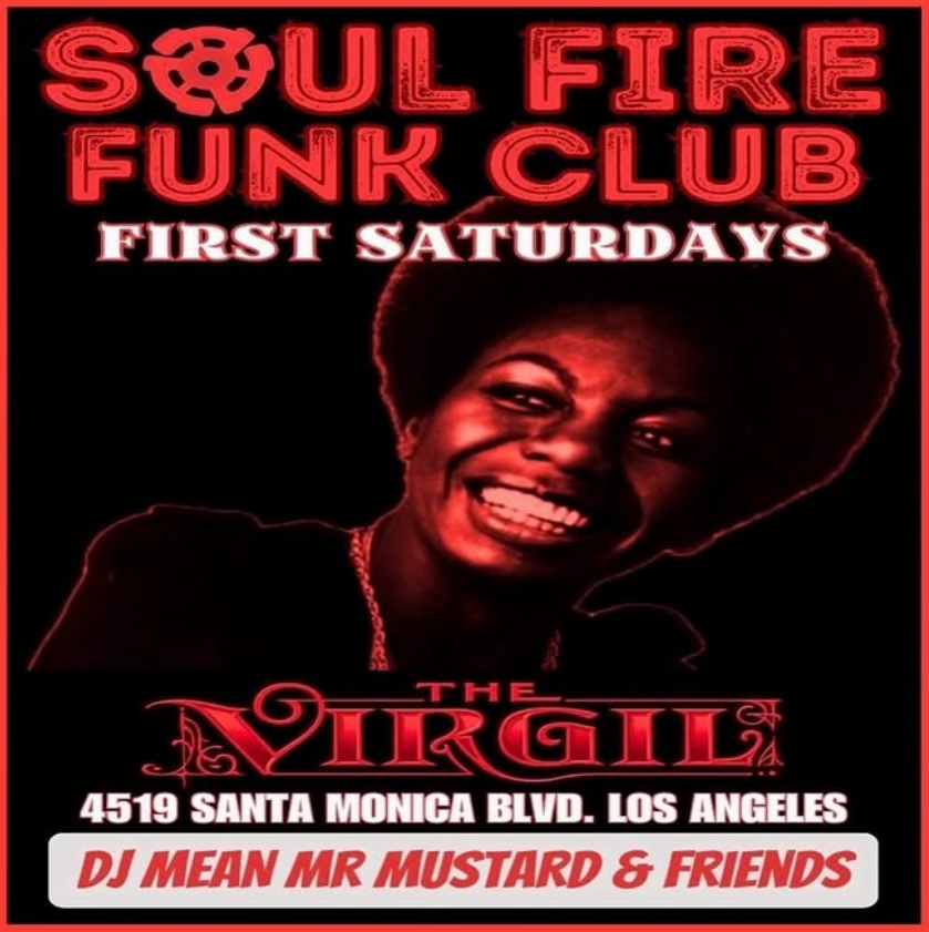 Every first Saturday at the Virgil is Soul Fire Funk Club with Mean Mr. Mustard and friends