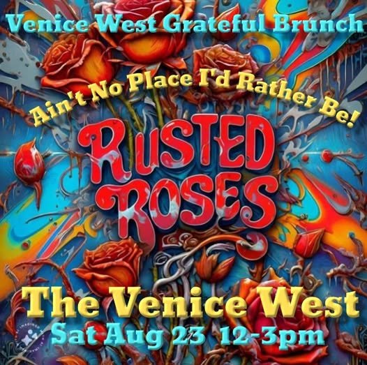 Rusted Roses at Grateful Brunch Rusted Roses at Grateful Brunch