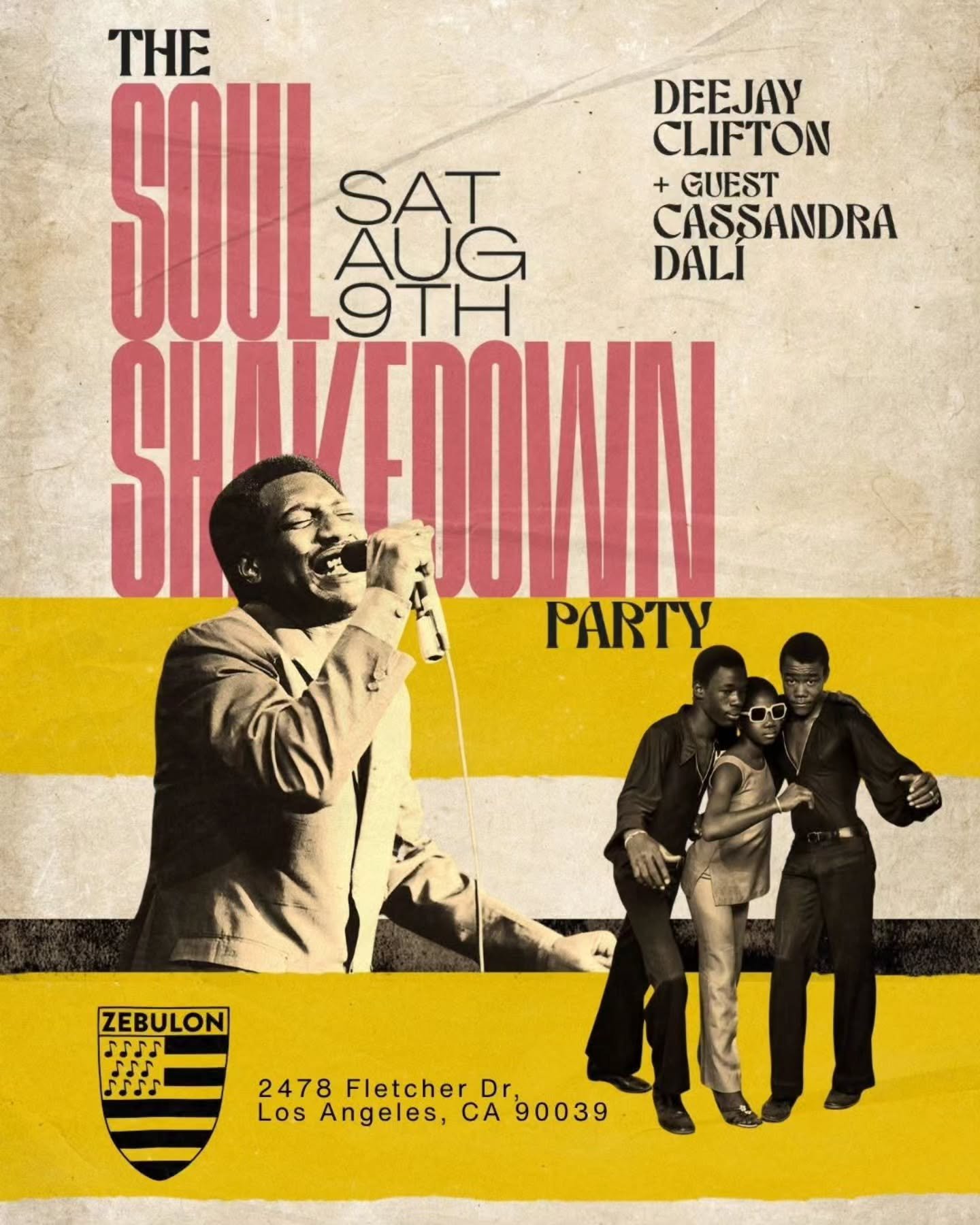 Soul Shakedown with DJ Clifton and Cassandra Dali at Zebulon LA Saturday August 9th