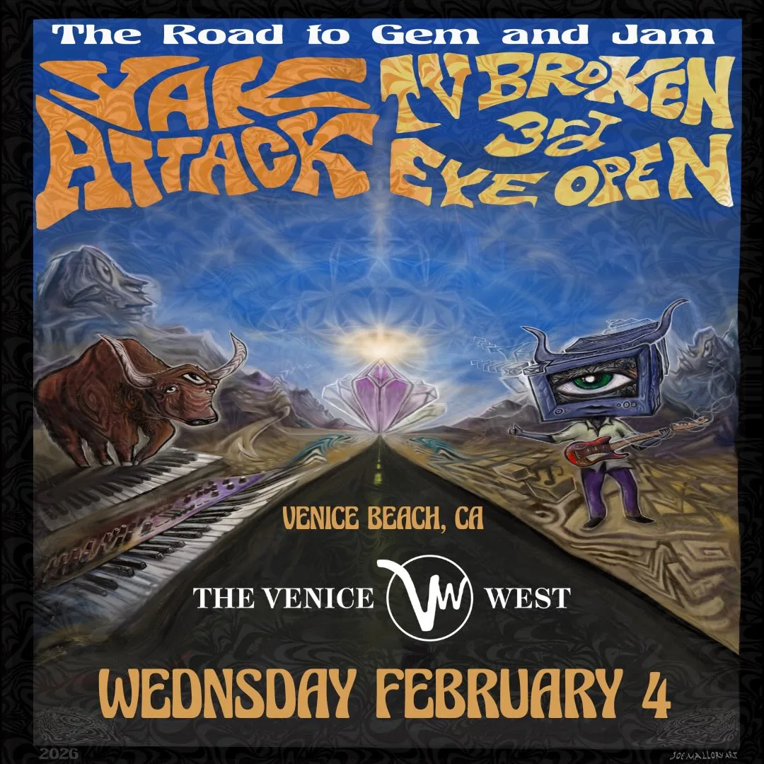 TV Broken 3rd Eye Open at Venice West with Yak Attack 2-4-26