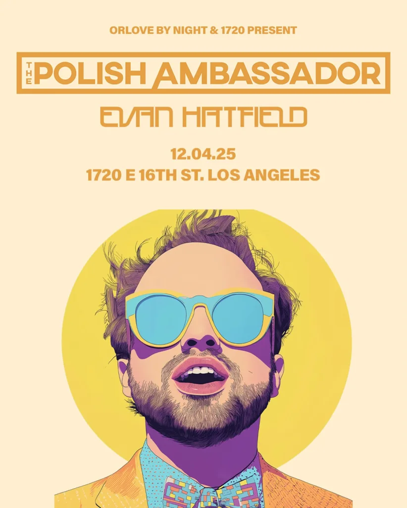The Polish Ambassador + Evan Hatfield