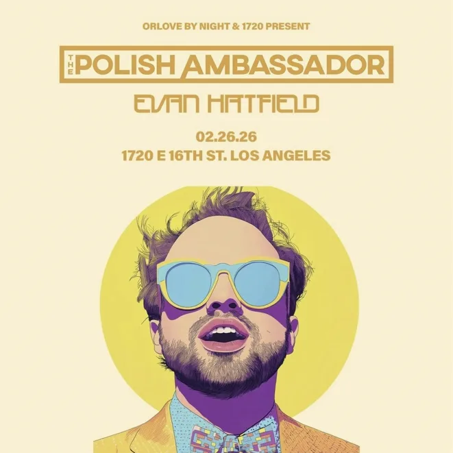 The Polish Ambassador + Evan Hatfield