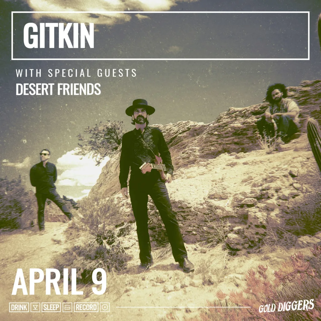 Gitkin + Desert Friends