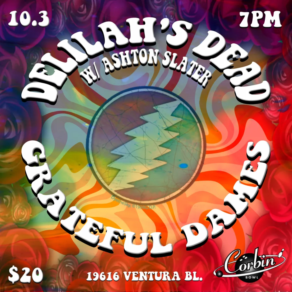 Delilah’s Dead + Grateful Dames